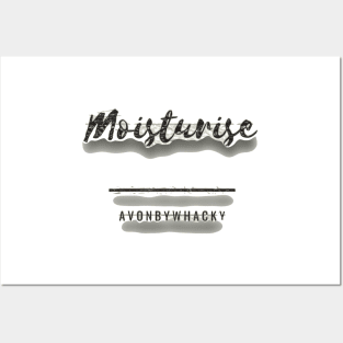 Moisterise Posters and Art